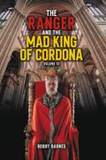 The Ranger and the Mad King of Cordona