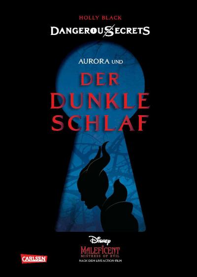 Disney - Dangerous Secrets 3: Aurora und DER DUNKLE SCHLAF (Maleficent)