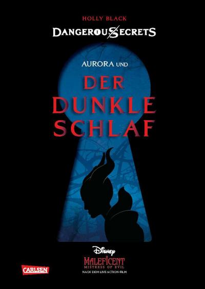 Disney: Dangerous Secrets 03 - Aurora und Der dunkle Schlaf