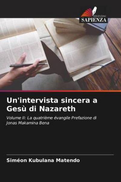 Un’intervista sincera a Gesù di Nazareth