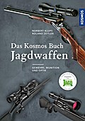 Das Kosmos Buch Jagdwaffen