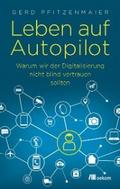Leben auf Autopilot