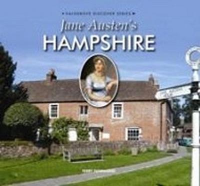 Jane Austen’s Hampshire