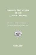 Economic Restructuring of the American Midwest