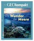 GEOkompakt - Die Wunder der Meere