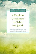 A Feminist Companion to Tobit and Judith