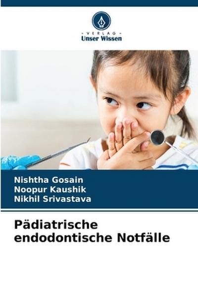 Pädiatrische endodontische Notfälle