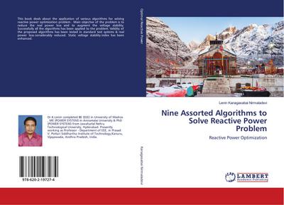 Nine Assorted Algorithms to Solve Reactive Power Problem