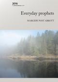 Everyday prophets