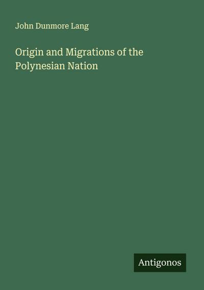 Origin and Migrations of the Polynesian Nation
