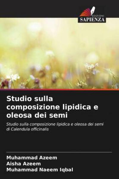 Studio sulla composizione lipidica e oleosa dei semi