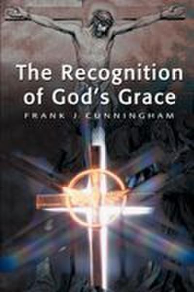 The Recognition of God’s Grace