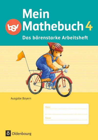 Mein Mathebuch 4. Jahrgangsstufe. Arbeitsheft mit Kartonbeilagen. Ausgabe B für Bayern