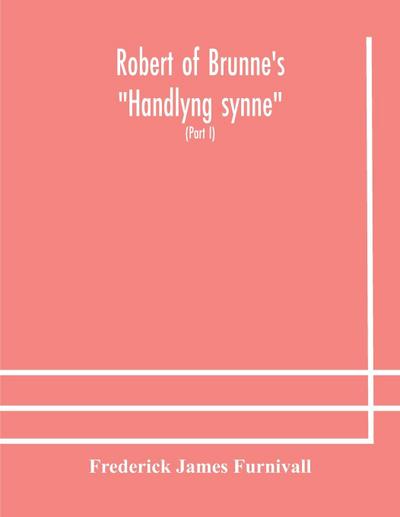 Robert of Brunne’s "Handlyng synne"