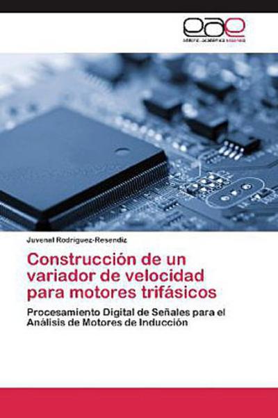 Construcción de un variador de velocidad para motores trifásicos
