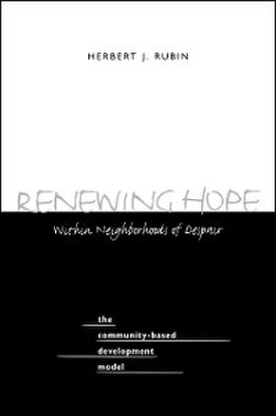 Renewing Hope within Neighborhoods of Despair