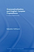 Grammaticalization and English Complex Preposition