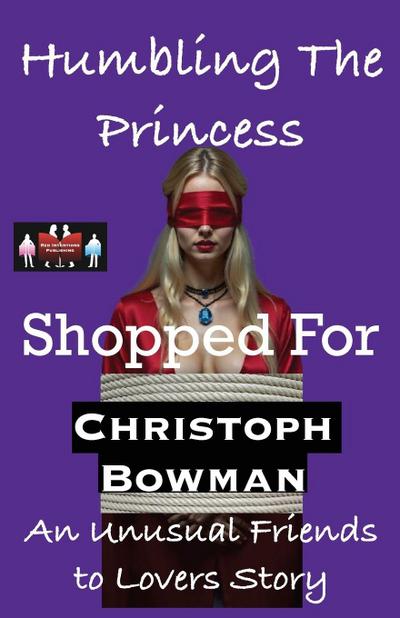 Humbling The Princess -  Shopped For
