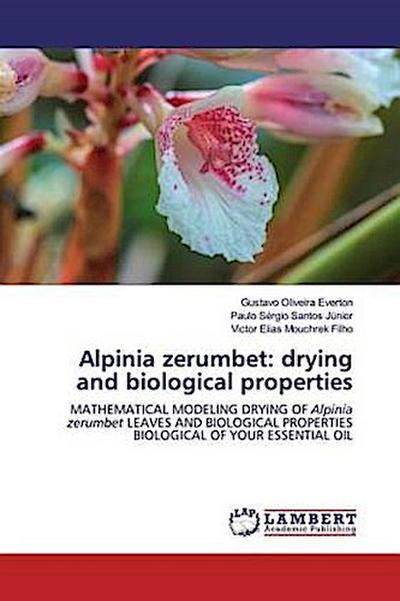 Alpinia zerumbet: drying and biological properties