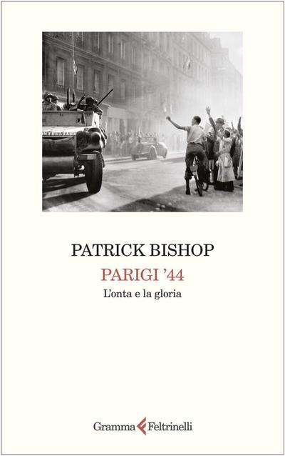 Parigi ’44. L’onta e la gloria