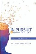 IN PURSUIT OF MUSICAL EXCELLENCE