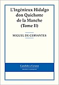 L’Ingénieux Hidalgo don Quichotte de la Manche, Tome II