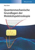 Quantenmechanische Grundlagen der Molekülspektrosk