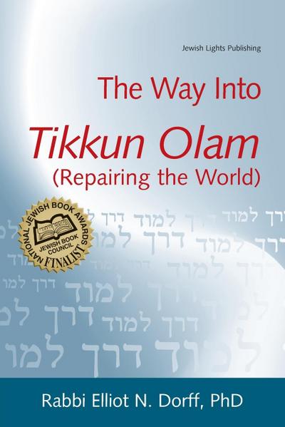 The Way Into Tikkun Olam (Repairing the World)