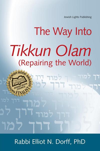 The Way Into Tikkun Olam (Repairing the World)