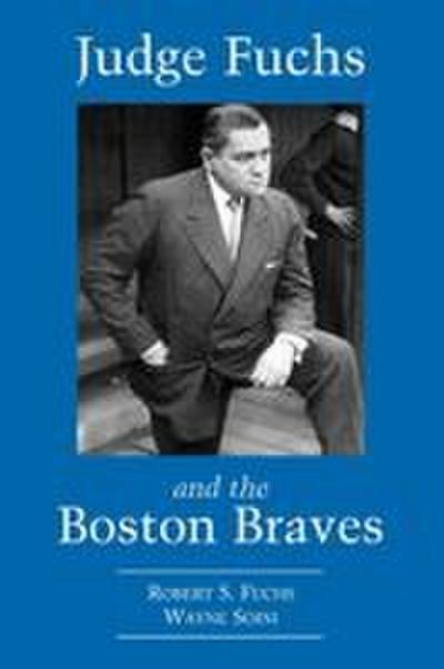Judge Fuchs and the Boston Braves, 1923-1935