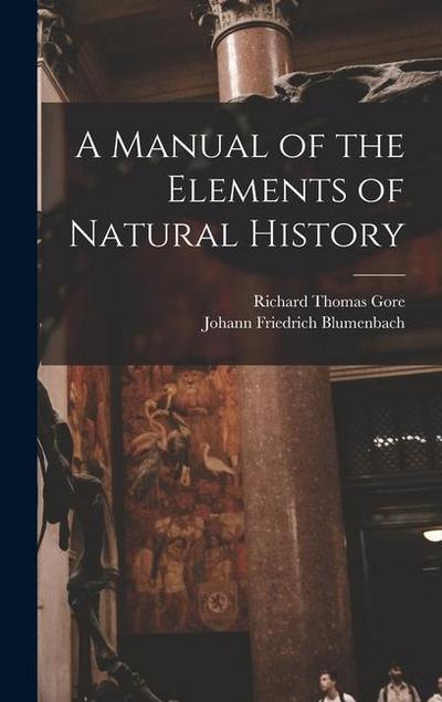 A Manual of the Elements of Natural History