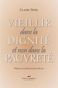 Vieillir dans la dignité et non dans la pauvreté