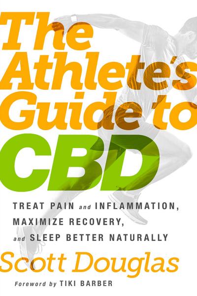 The Athlete’s Guide to CBD