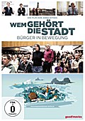 Wem gehört die Stadt - Bürger in Bewegung