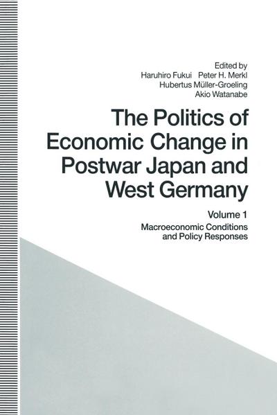 The Politics of Economic Change in Postwar Japan and West Germany