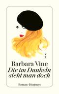 Die im Dunkeln sieht man doch von Barbara Vine | Ebook