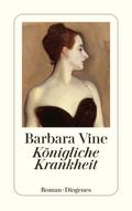 Königliche Krankheit von Barbara Vine | Ebook