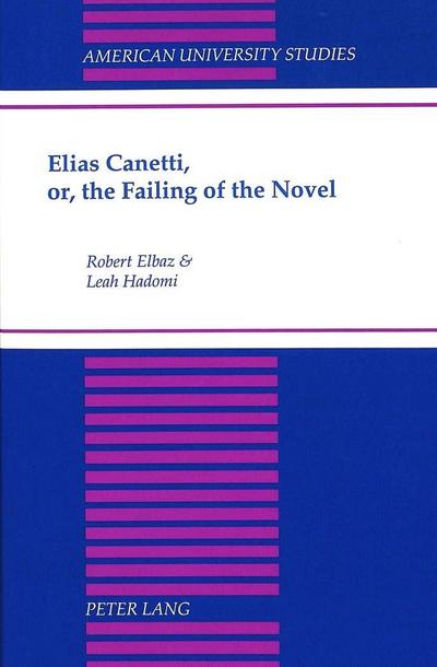 Elias Canetti, or, the Failing of the Novel