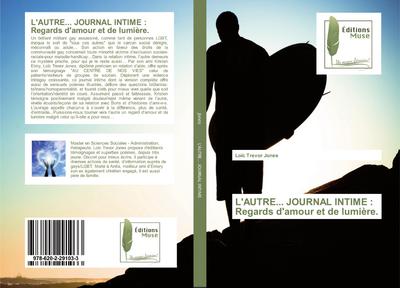 L’AUTRE... JOURNAL INTIME : Regards d’amour et de lumière.