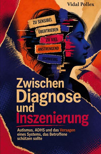 Zwischen Diagnose und Inszenierung