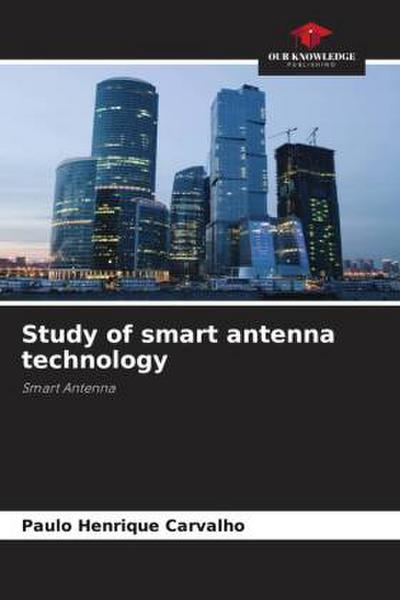 Study of smart antenna technology