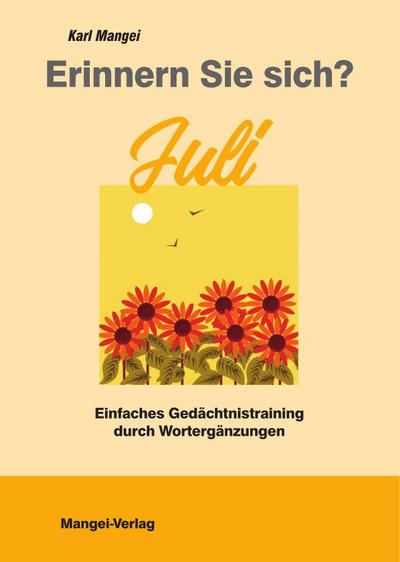 Mangei, K: Erinnern Sie sich? Juli