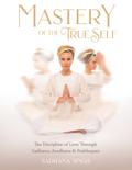 Mastery of the True Self