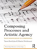 Composing Processes and Artistic Agency