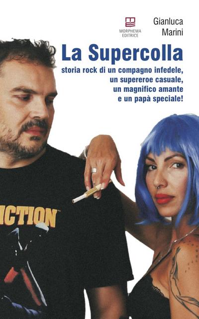 Marini, G: Supercolla. Storia rock di un compagno infedele