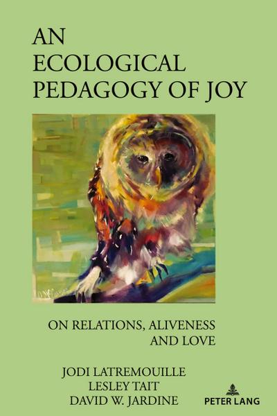 An Ecological Pedagogy of Joy