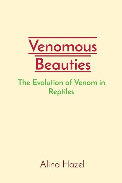 Venomous Beauties