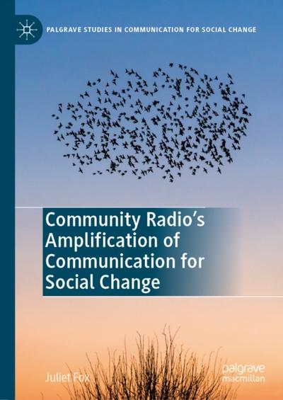 Community Radio’s Amplification of Communication for Social Change