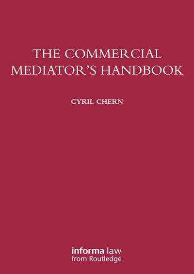 The Commercial Mediator’s Handbook
