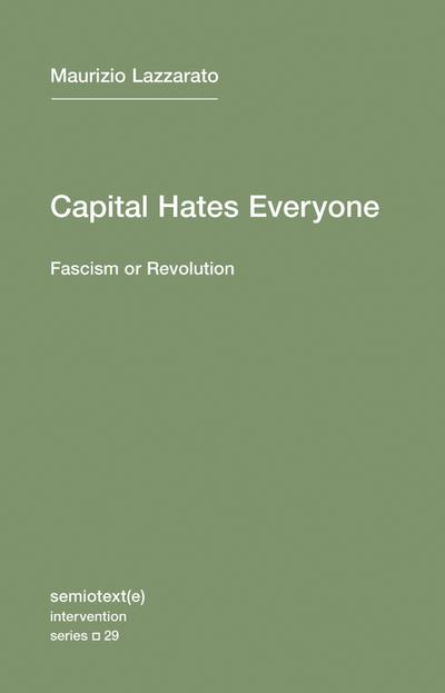 Capital Hates Everyone